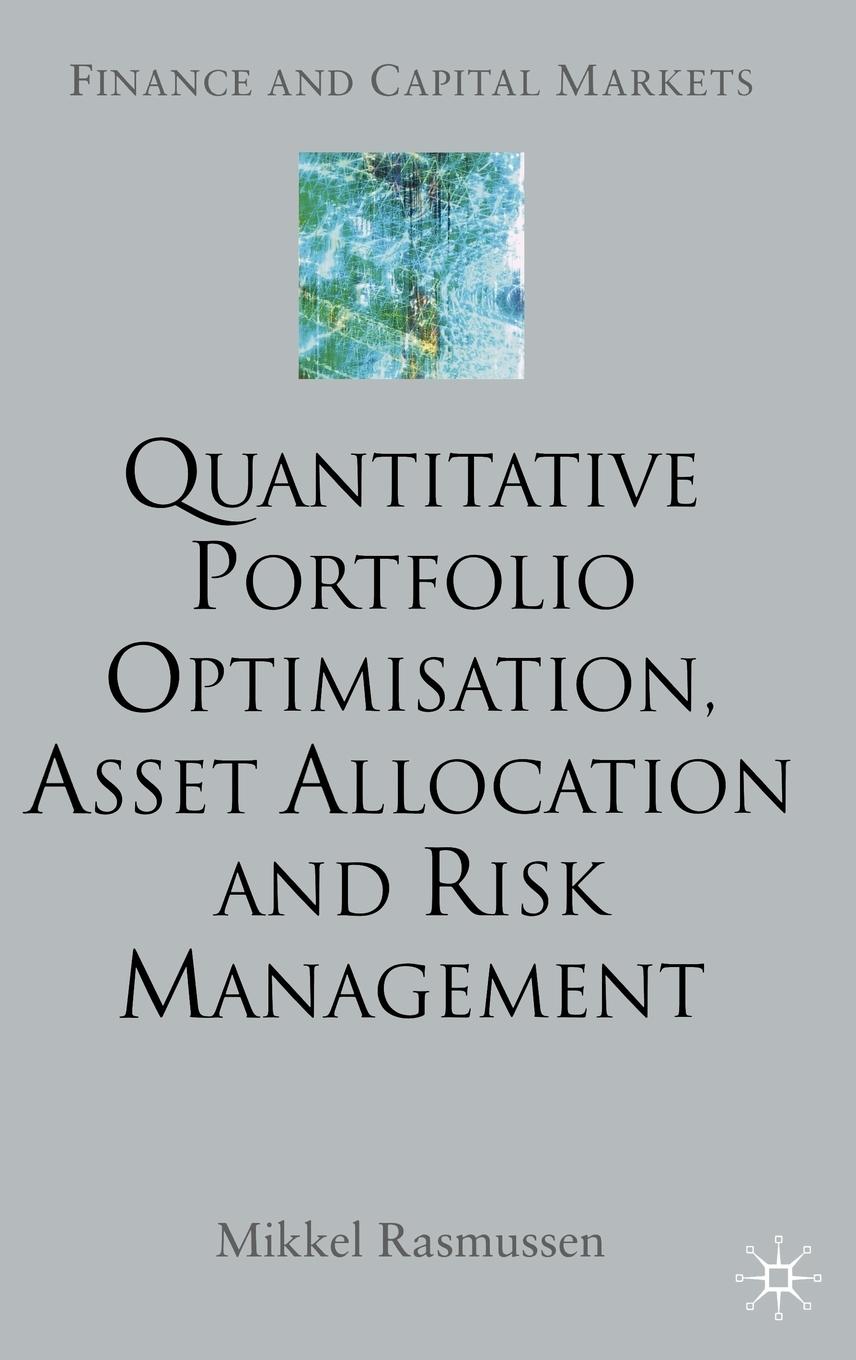 Vorderes Coverbild Quantitative Portfolio Optimisation, Asset Allocation and Risk Management