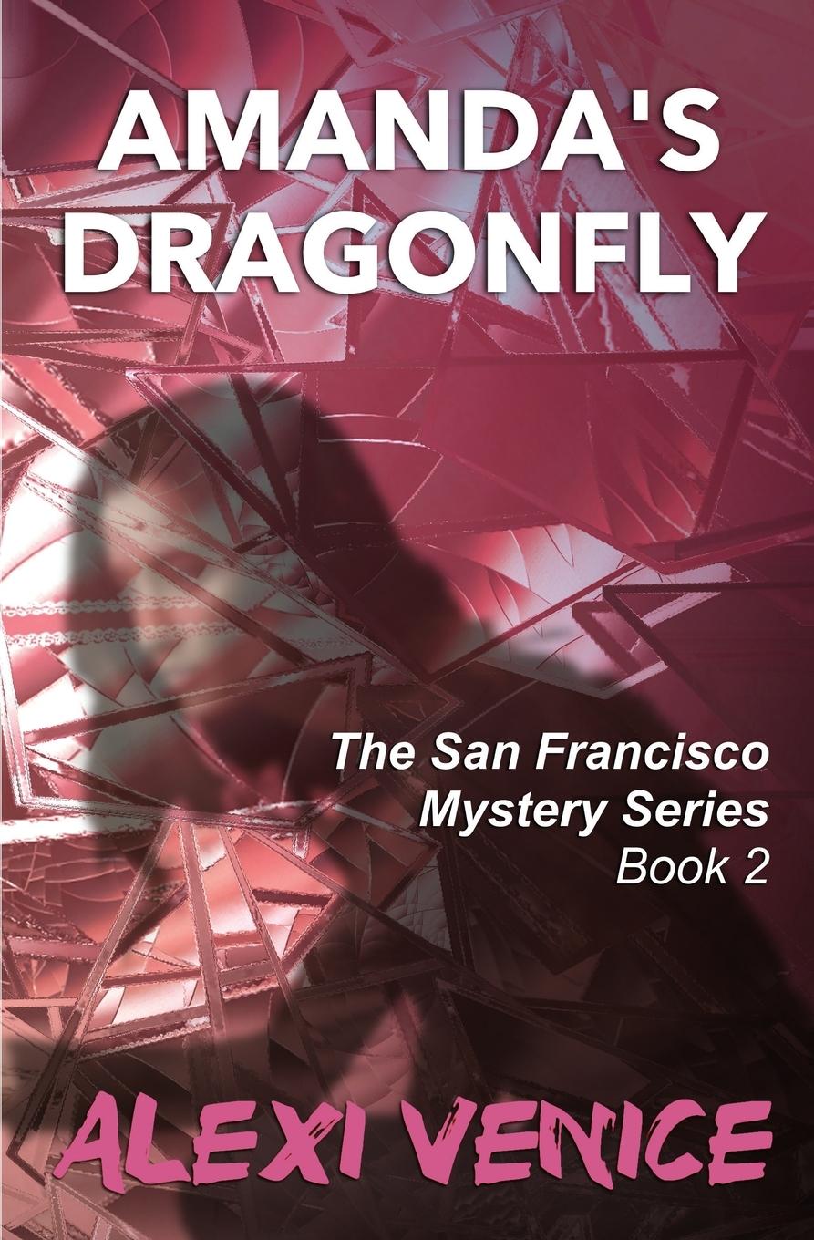 Vorderes Coverbild Amanda's Dragonfly, The San Francisco Mystery Series, Book 2