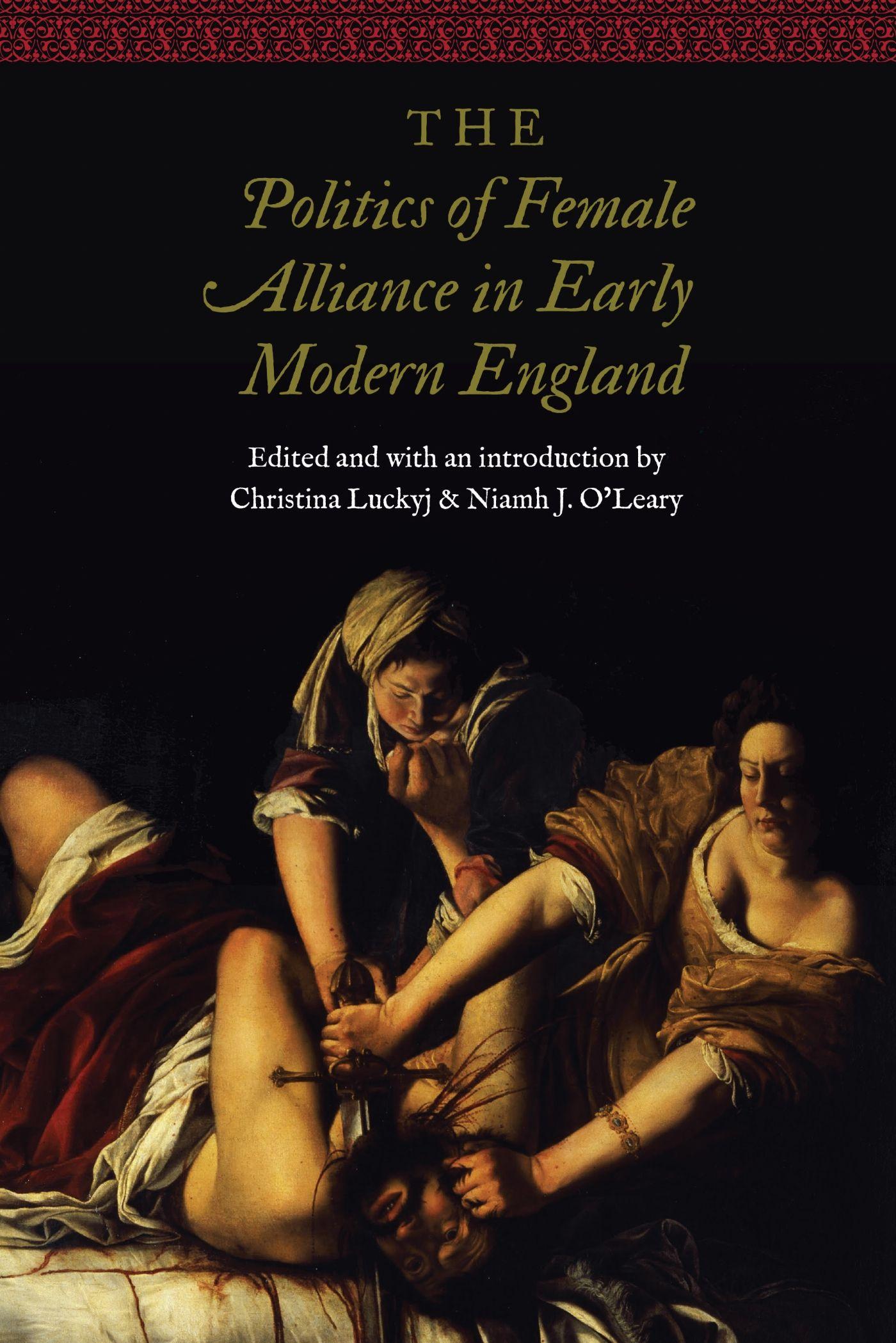 Vorderes Coverbild The Politics of Female Alliance in Early Modern England