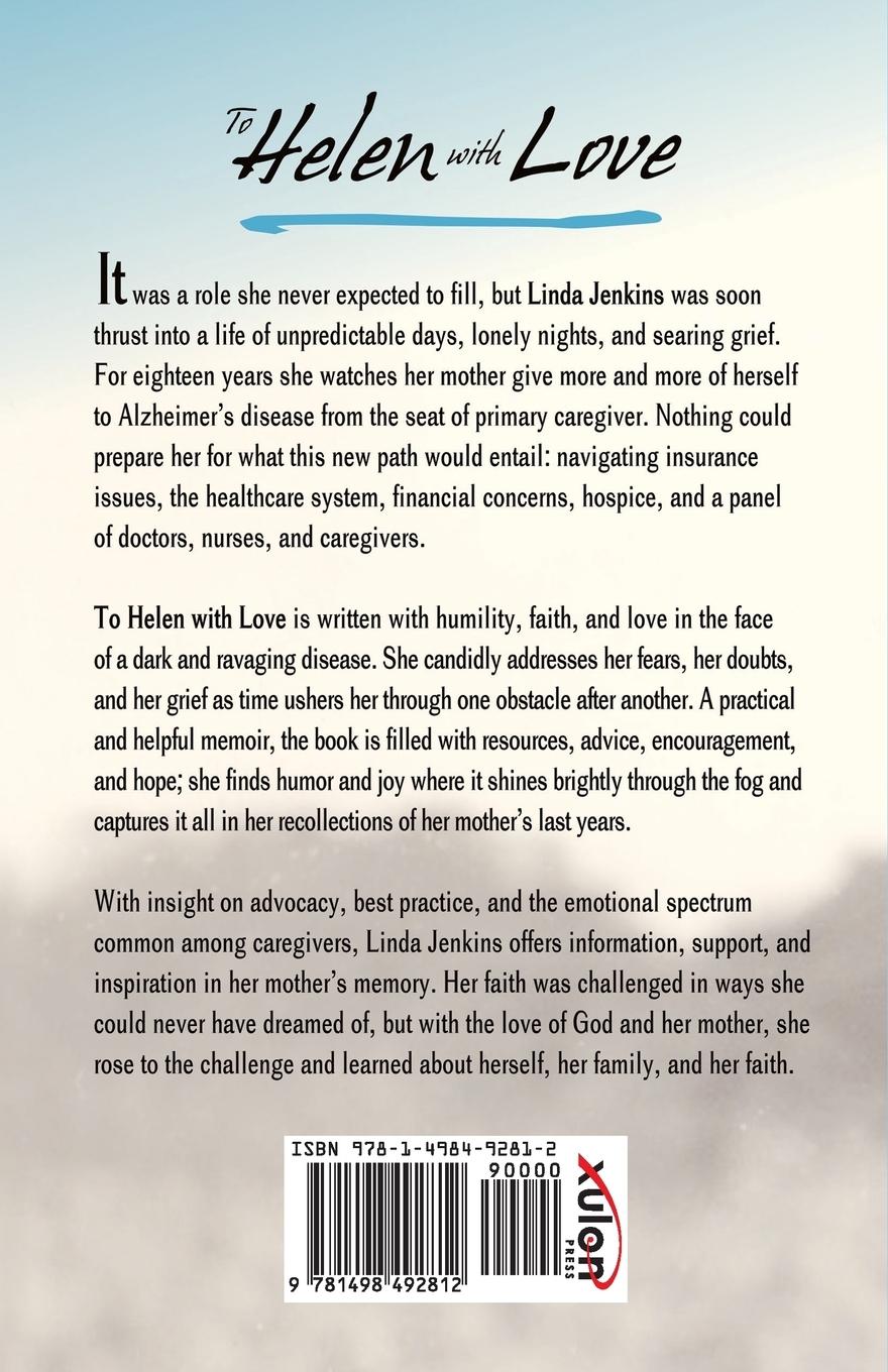 Rückseitencover To Helen with Love: A Memoir of a Daughter's Caregiving Journey