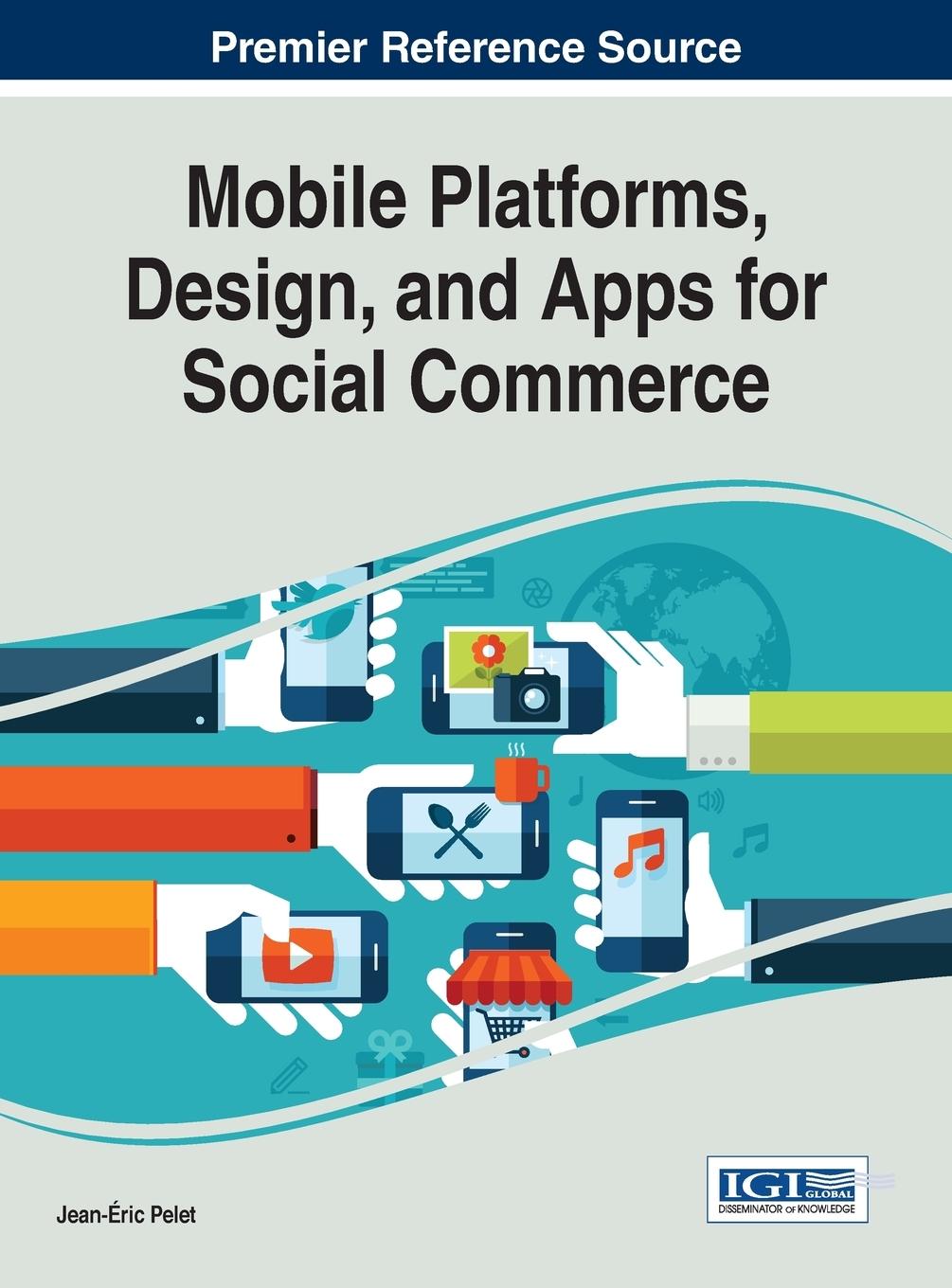 Vorderes Coverbild Mobile Platforms, Design, and Apps for Social Commerce