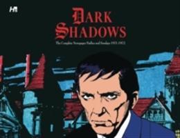 Vorderes Coverbild Dark Shadows the Complete Newspaper Strips