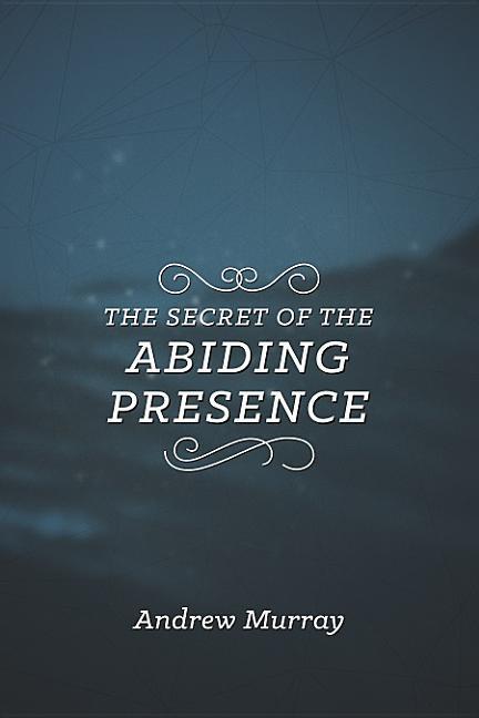 Vorderes Coverbild The Secret of the Abiding Presence