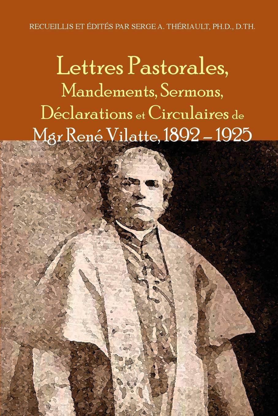 Vorderes Coverbild Lettres pastorales, mandements, sermons, de¿clarations et circulaires de Mgr Rene¿ Vilatte 1892 - 1925
