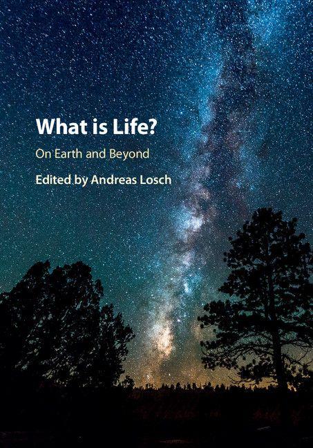 Vorderes Coverbild What is Life? On Earth and Beyond
