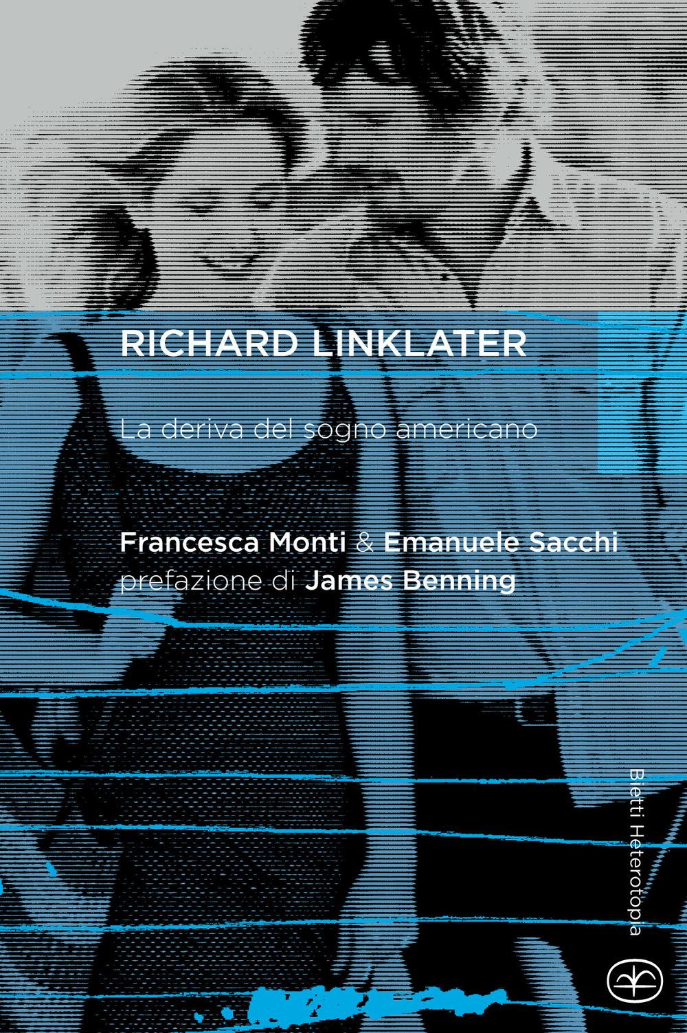 Vorderes Coverbild Richard Linklater. La deriva del sogno americano