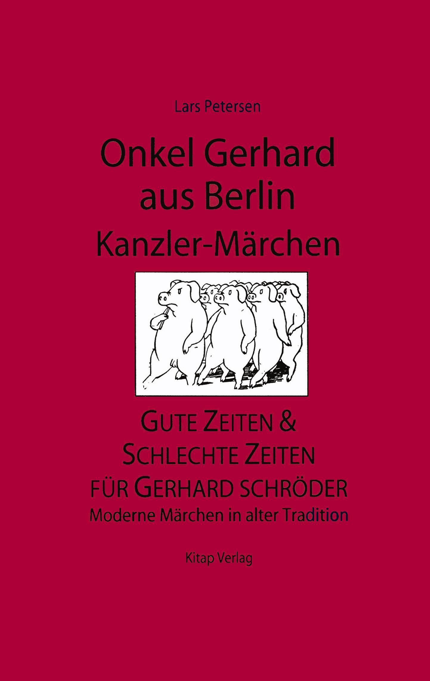 Vorderes Coverbild Onkel Gerhard aus Berlin - Kanzler-Märchen