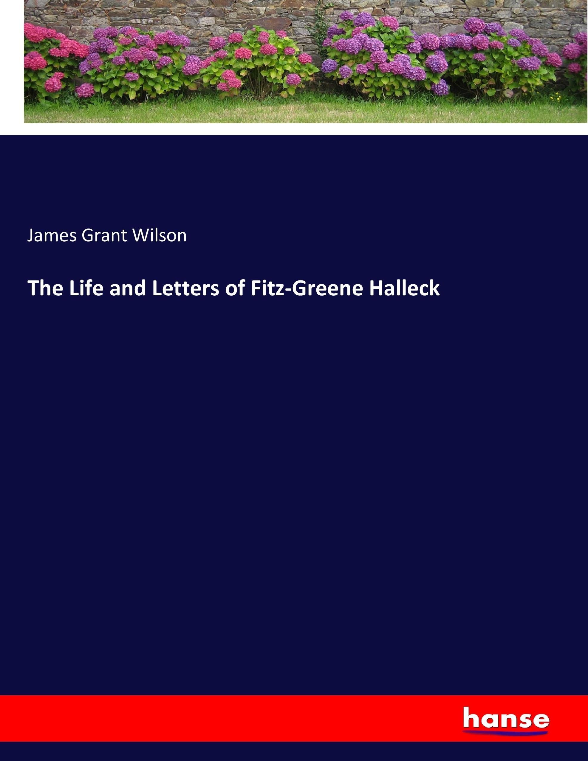 Vorderes Coverbild The Life and Letters of Fitz-Greene Halleck