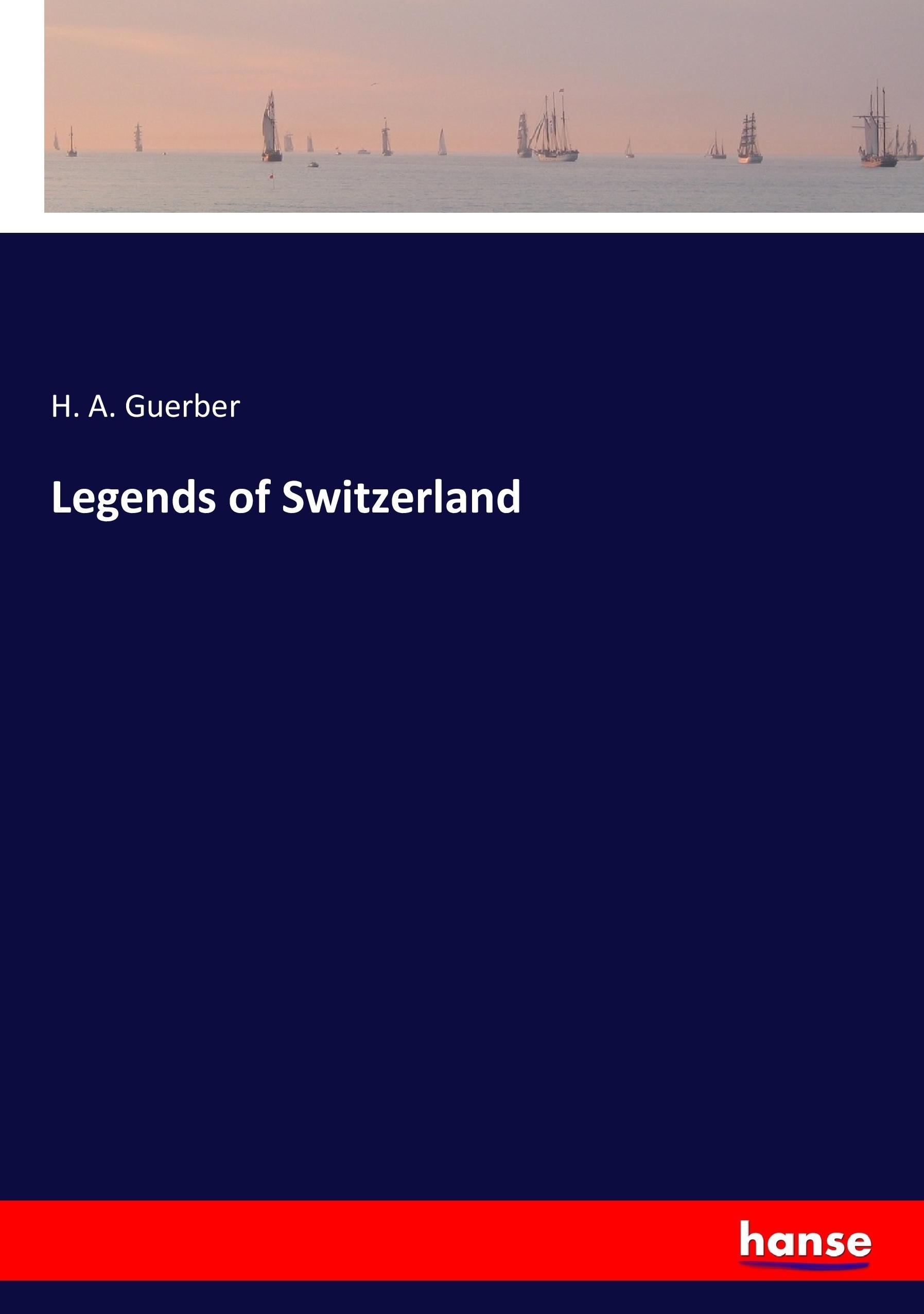 Vorderes Coverbild Legends of Switzerland
