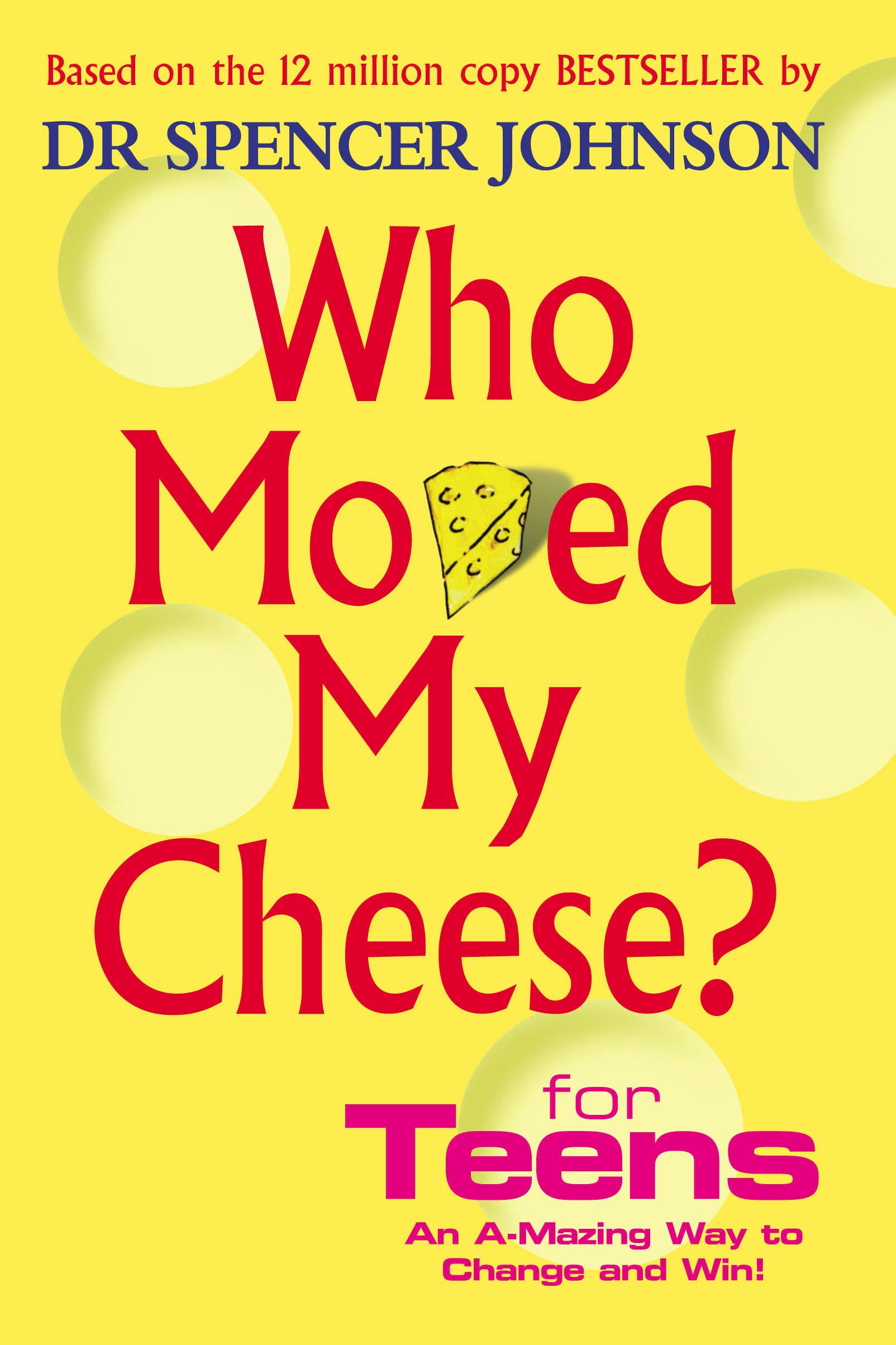 Vorderes Coverbild Who Moved My Cheese For Teens