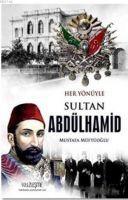Vorderes Coverbild Sultan Abdülhamid - Her Yönüyle