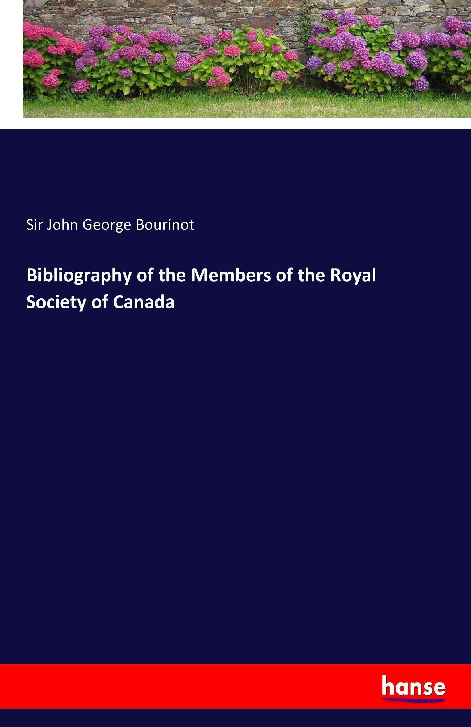 Vorderes Coverbild Bibliography of the Members of the Royal Society of Canada
