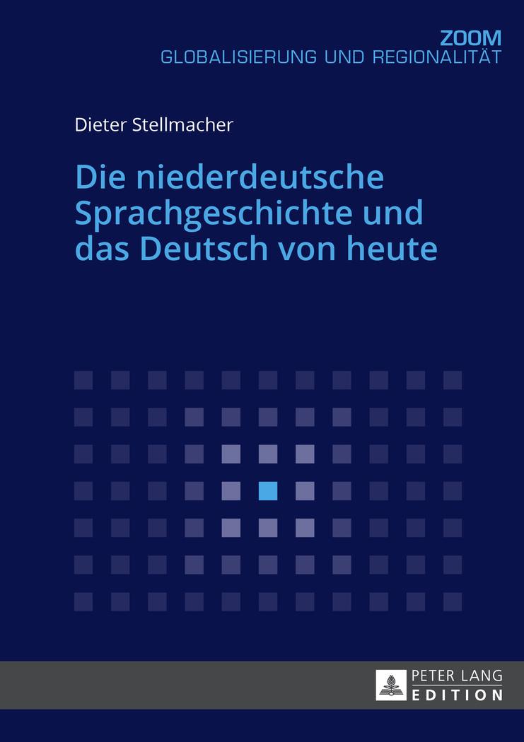 Vorderes Coverbild Die niederdeutsche Sprachgeschichte und das Deutsch von heute