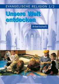 Vorderes Coverbild Evangelische Religion. Klassen 1/2. Arbeitsheft. Mecklenburg-Vorpommern, Sachsen, Sachsen-Anhalt, Thüringen