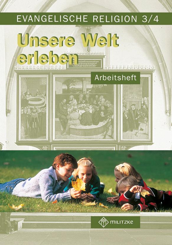 Vorderes Coverbild Evangelische Religion. Klassen 3/4. Unsere Welt erleben. Arbeitsheft. Mecklenburg-Vorpommern, Sachsen, Sachsen-Anhalt, Thüringen