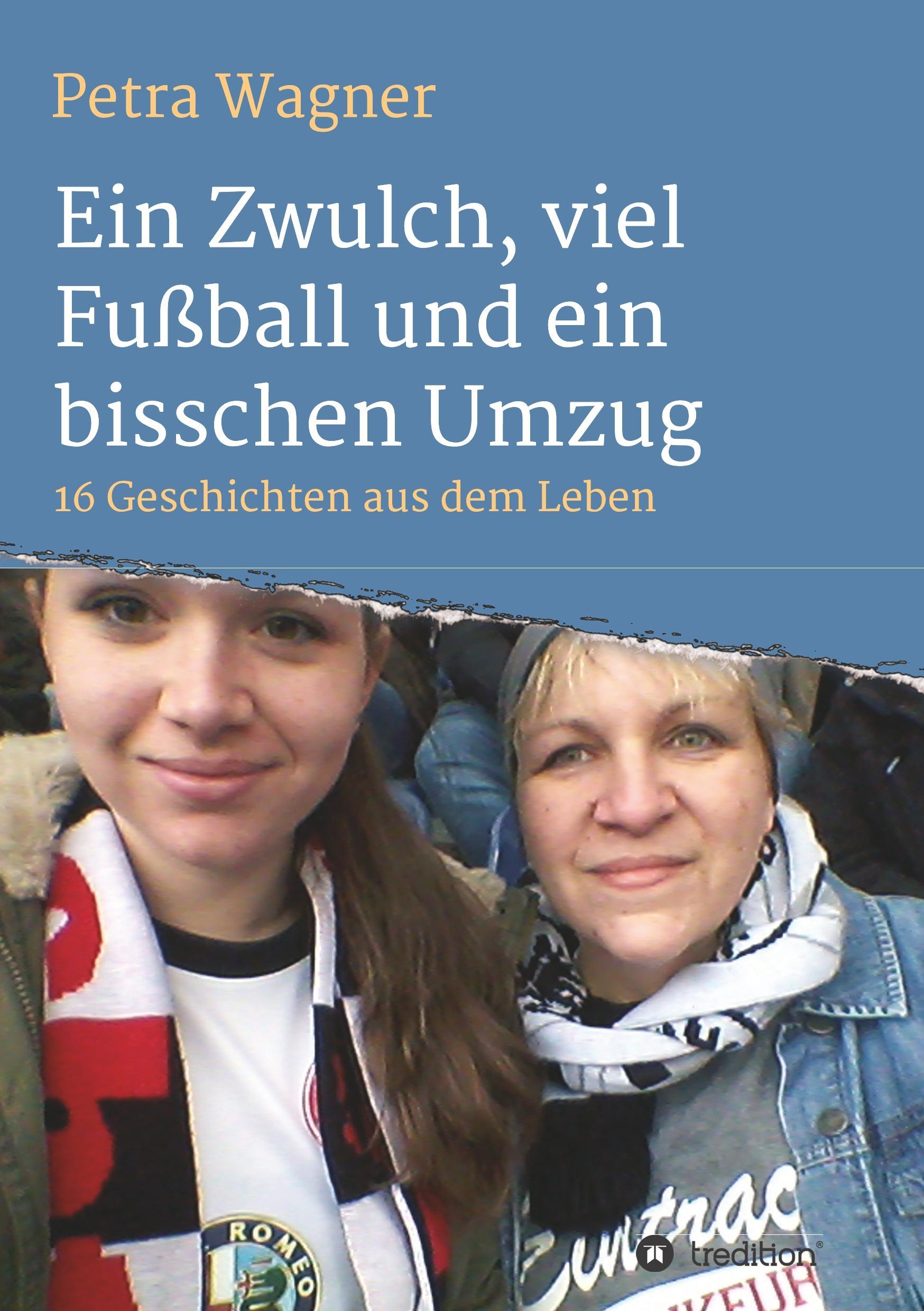 Vorderes Coverbild Ein Zwulch, viel Fußball und ein bisschen Umzug
