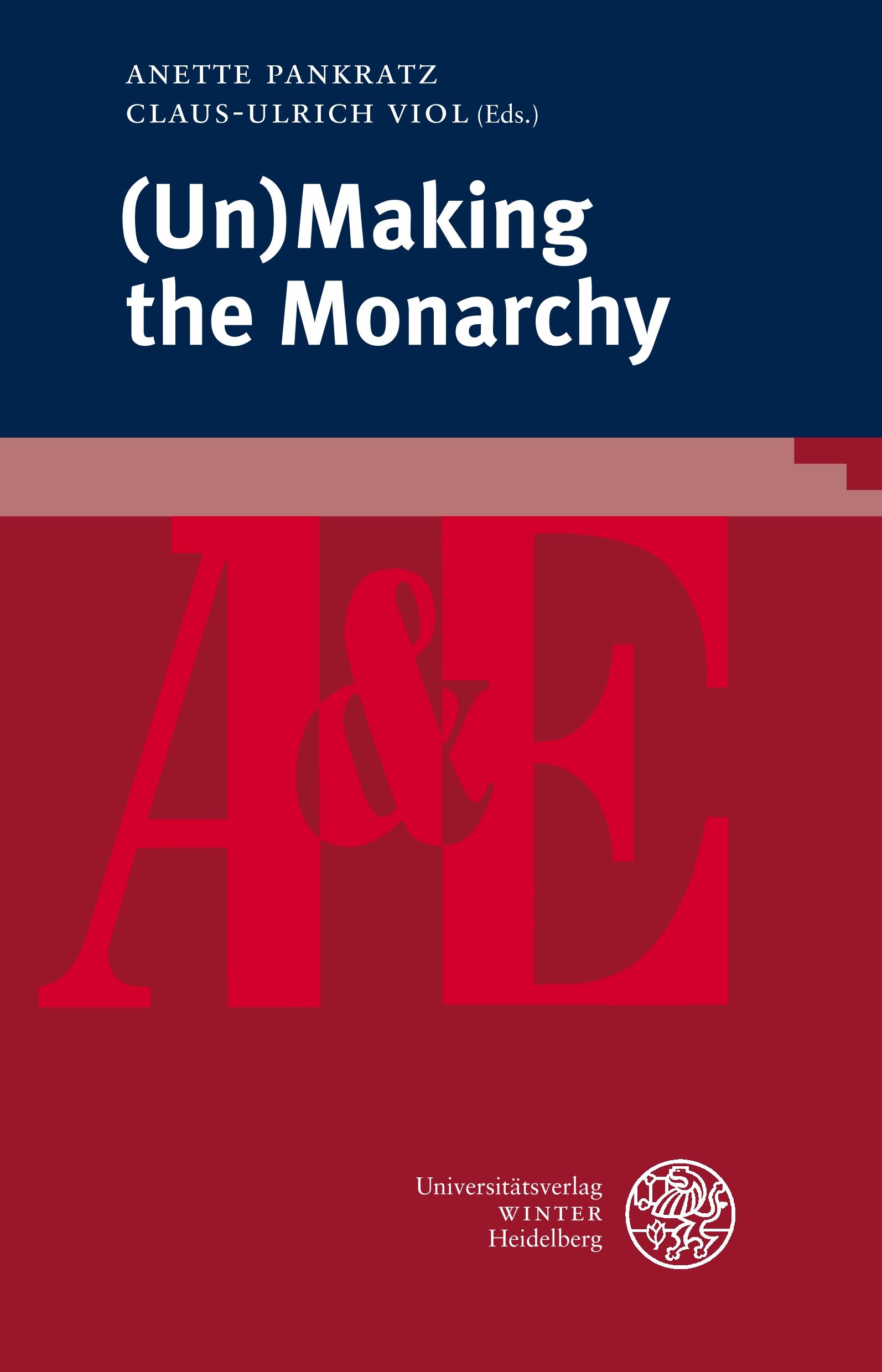Vorderes Coverbild (Un)Making the Monarchy