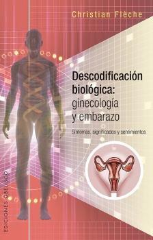Vorderes Coverbild Descodificacion Biologica: Ginecologia Y Embarazo
