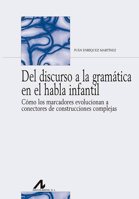 Vorderes Coverbild Del discurso a la gramática en el habla infantil