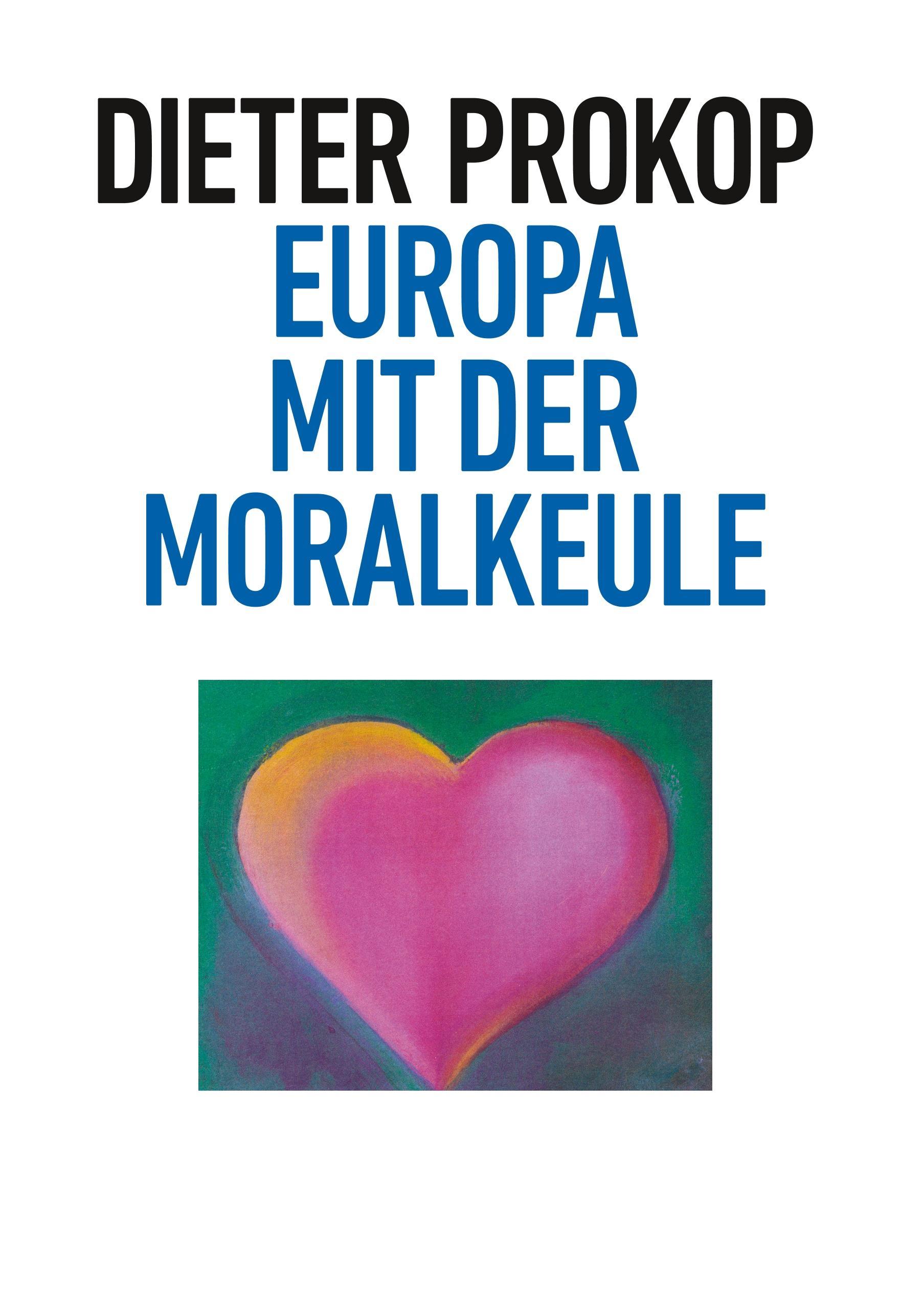Vorderes Coverbild Europa mit der Moralkeule