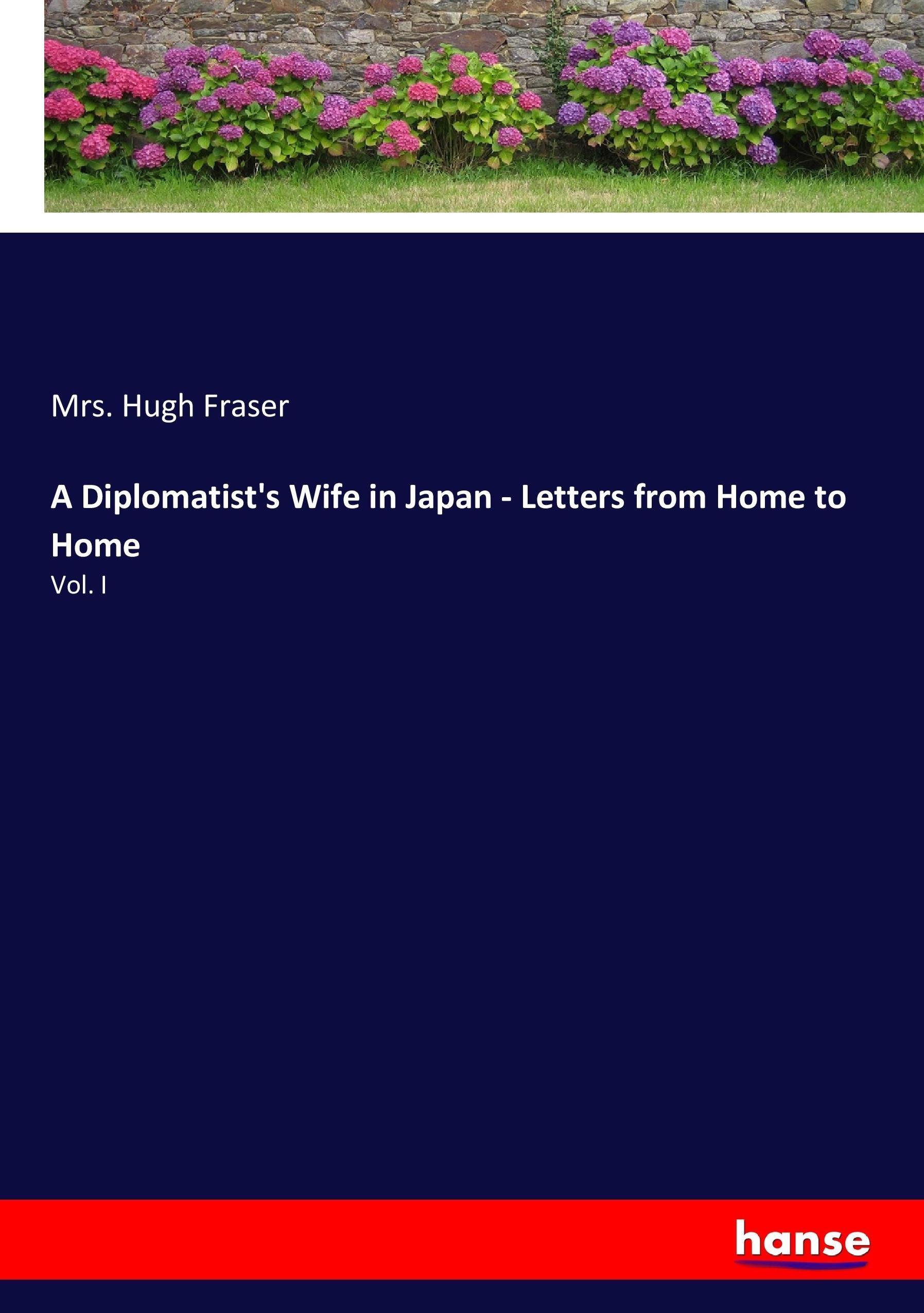 Vorderes Coverbild A Diplomatist's Wife in Japan - Letters from Home to Home