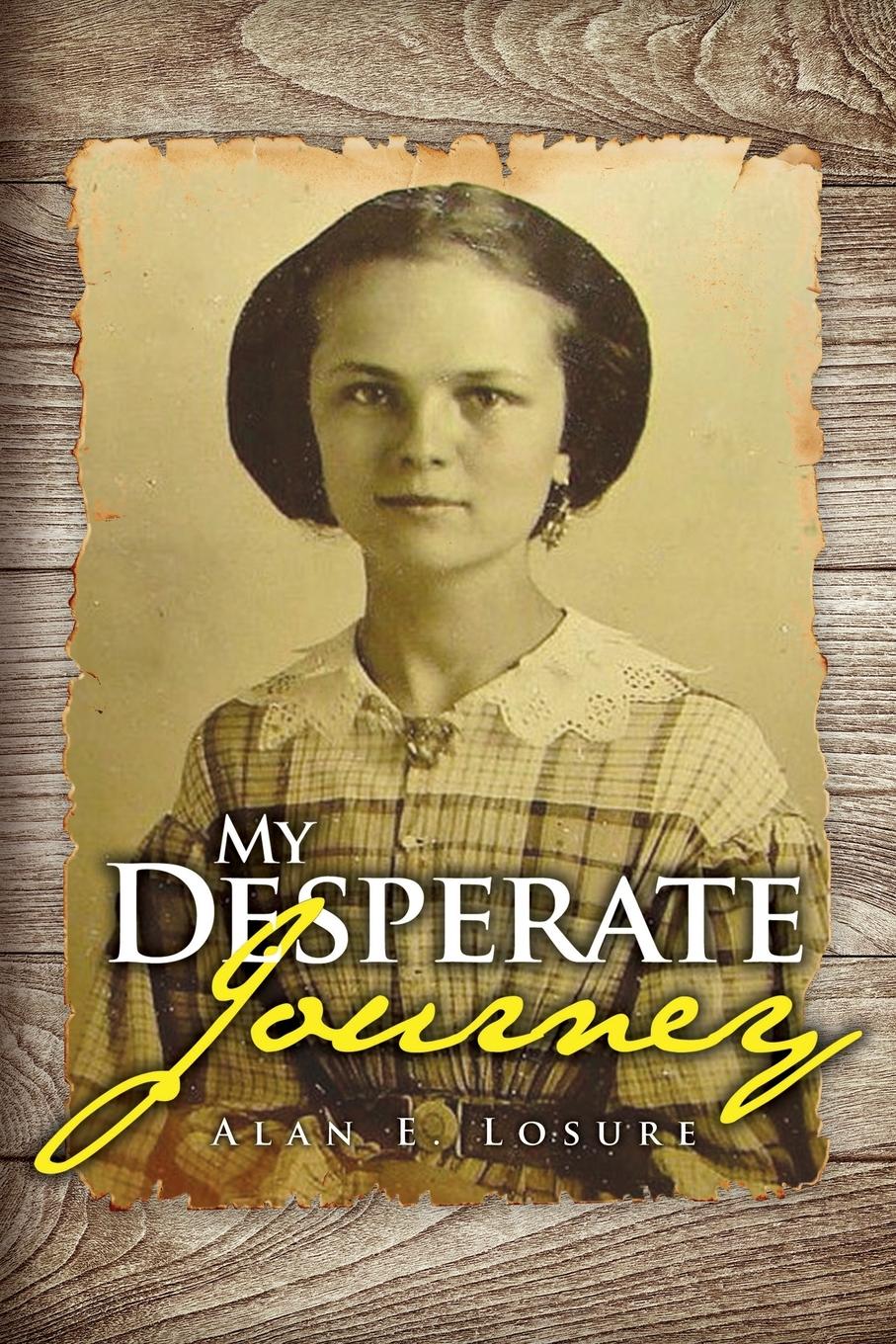 Vorderes Coverbild My Desperate Journey