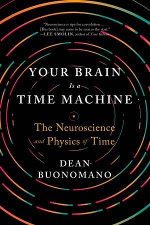 Vorderes Coverbild Your Brain Is a Time Machine