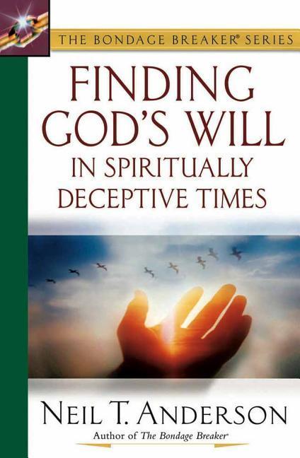 Vorderes Coverbild Finding God's Will in Spiritually Deceptive Times