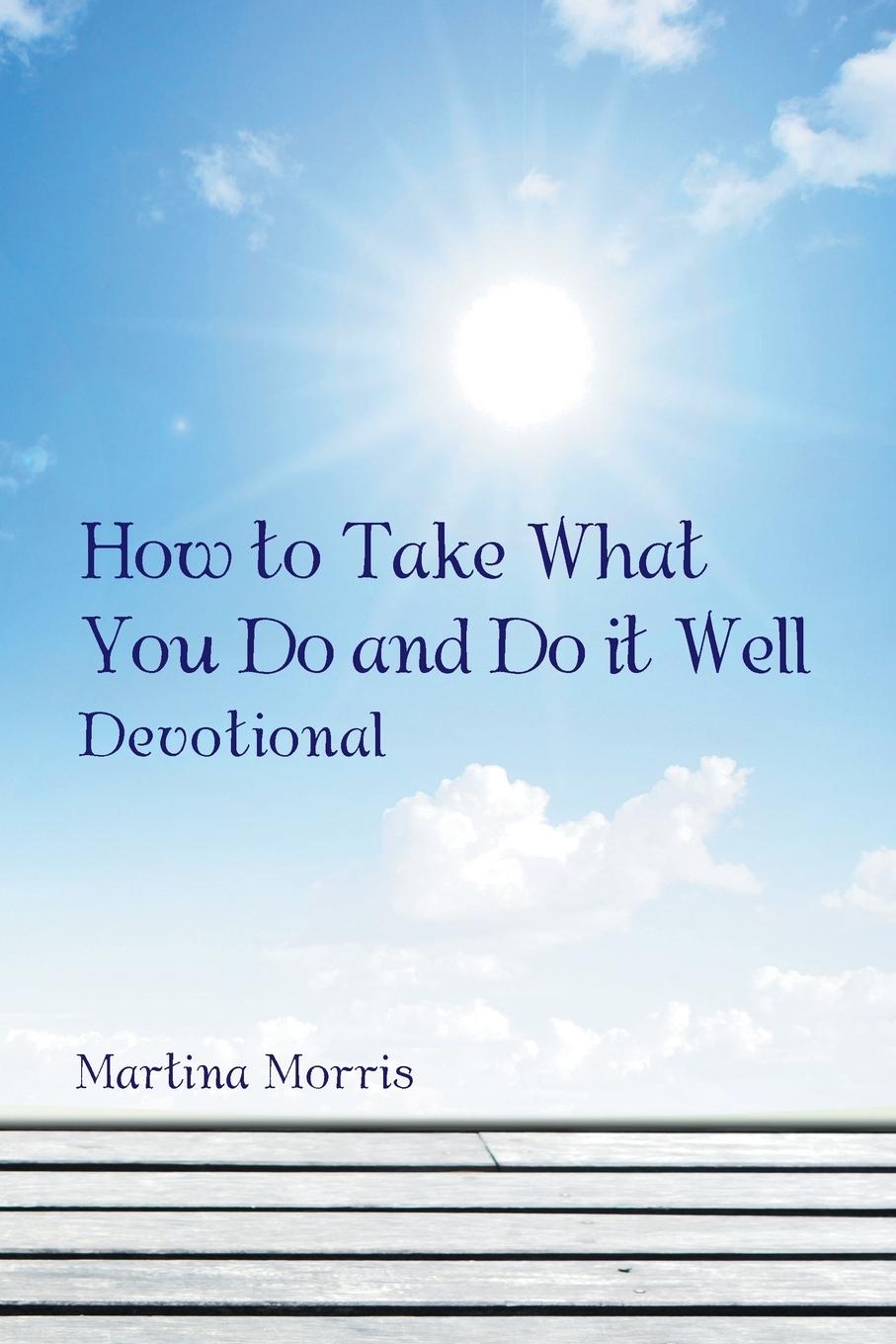 Vorderes Coverbild How to Take What You Do and Do it Well