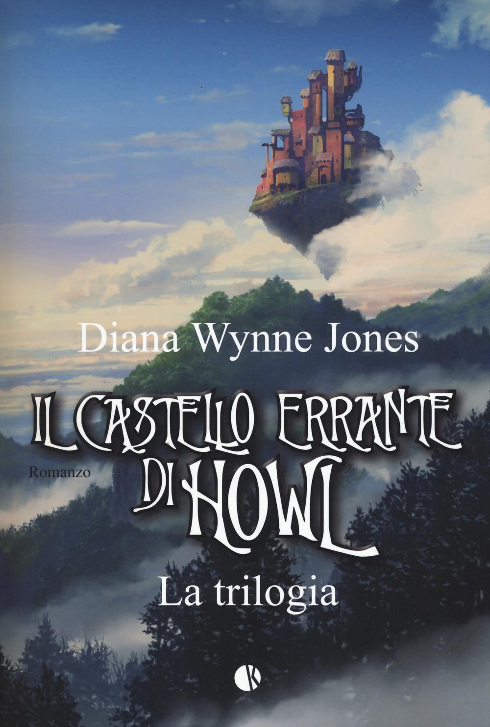 Vorderes Coverbild Il castello errante di Howl. La trilogia: Il castello in aria-La casa per Ognidove