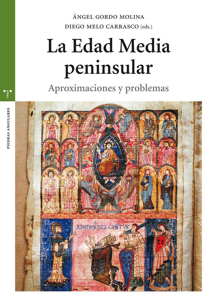 Vorderes Coverbild La Edad Media peninsular : aproximaciones y problemas