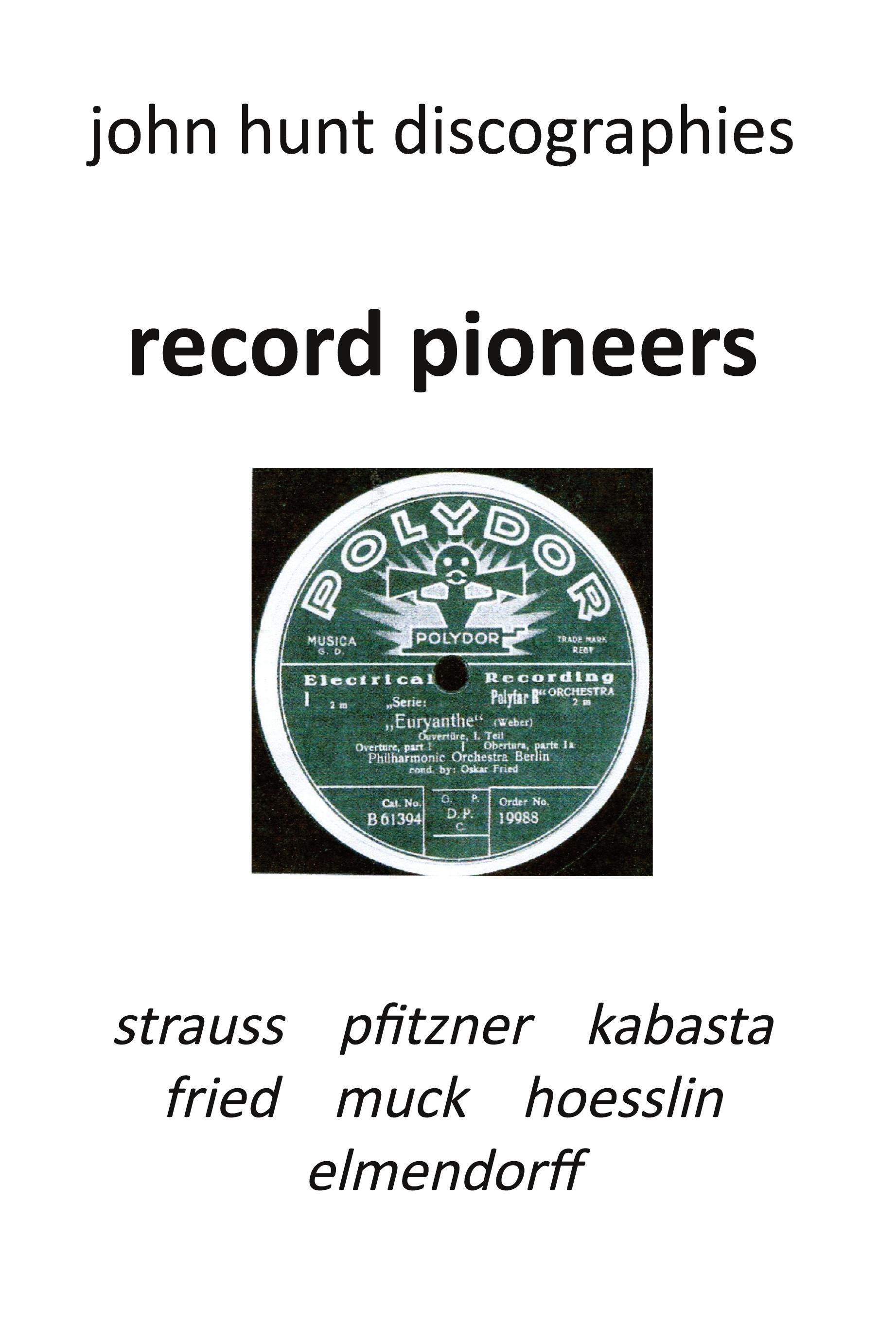 Vorderes Coverbild Record Pioneers - Richard Strauss, Hans Pfitzner, Oskar Fried, Oswald Kabasta, Karl Muck, Franz Von Hoesslin, Karl Elmendorff.