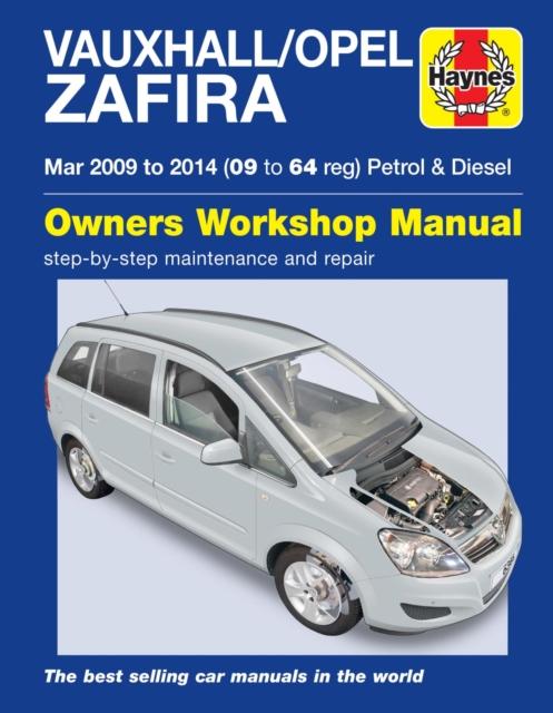 Vorderes Coverbild Vauxhall/Opel Zafira (Mar 09-14) 09 to 64 Haynes Repair Manual