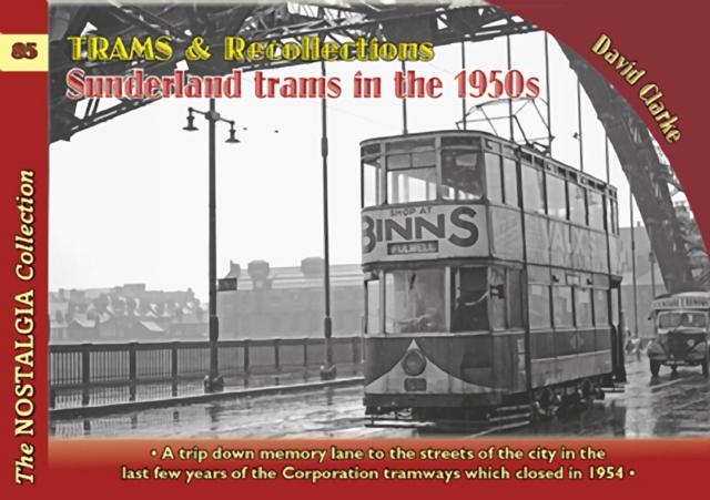 Vorderes Coverbild Trams & Recollections: Sunderland Trams in the 1950s