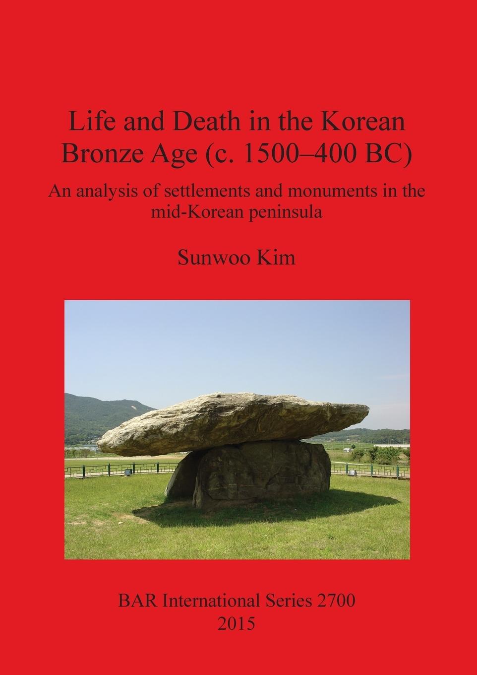 Vorderes Coverbild Life and Death in the Korean Bronze Age (c. 1500-400 BC)