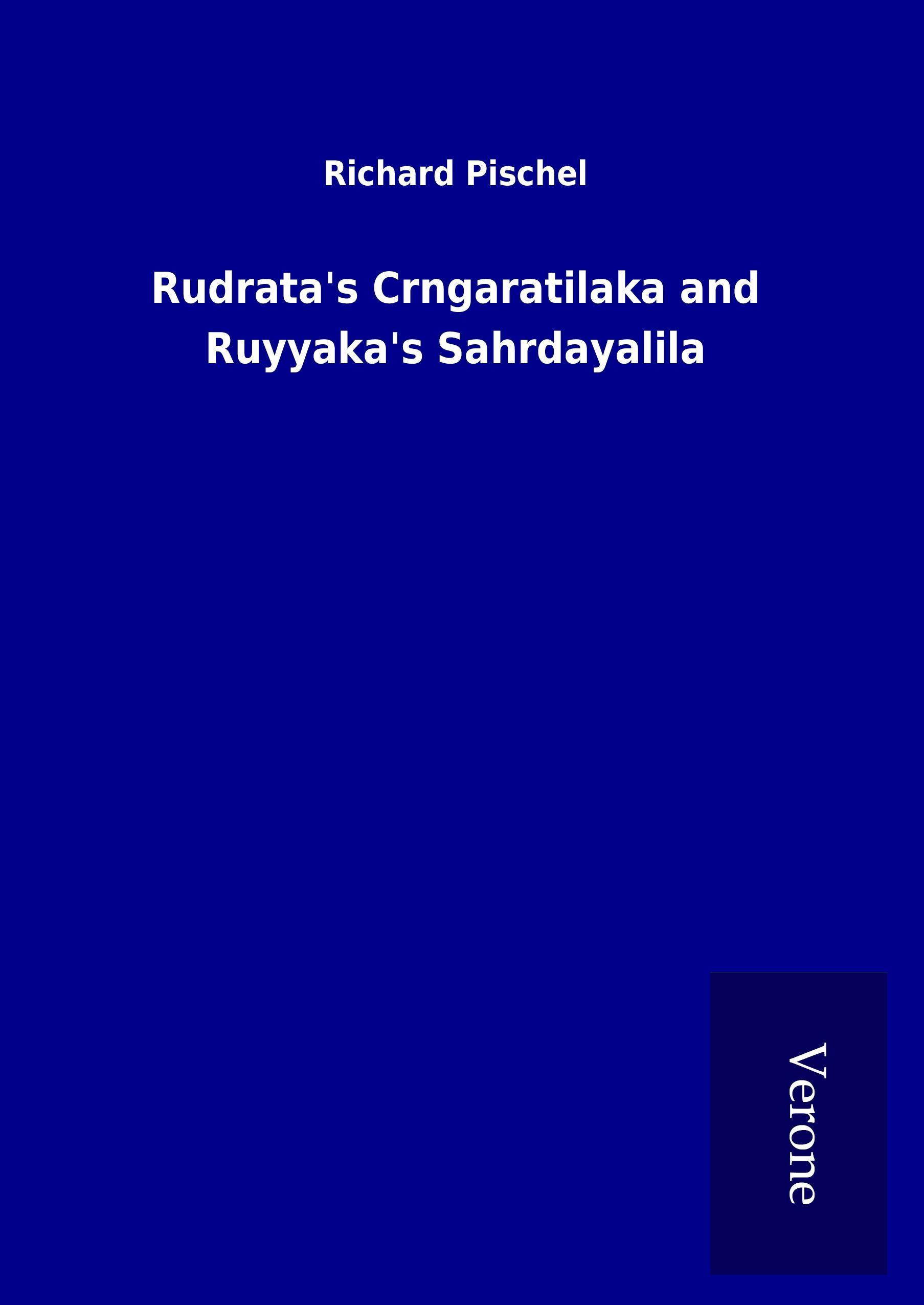 Vorderes Coverbild Rudrata's Crngaratilaka and Ruyyaka's Sahrdayalila