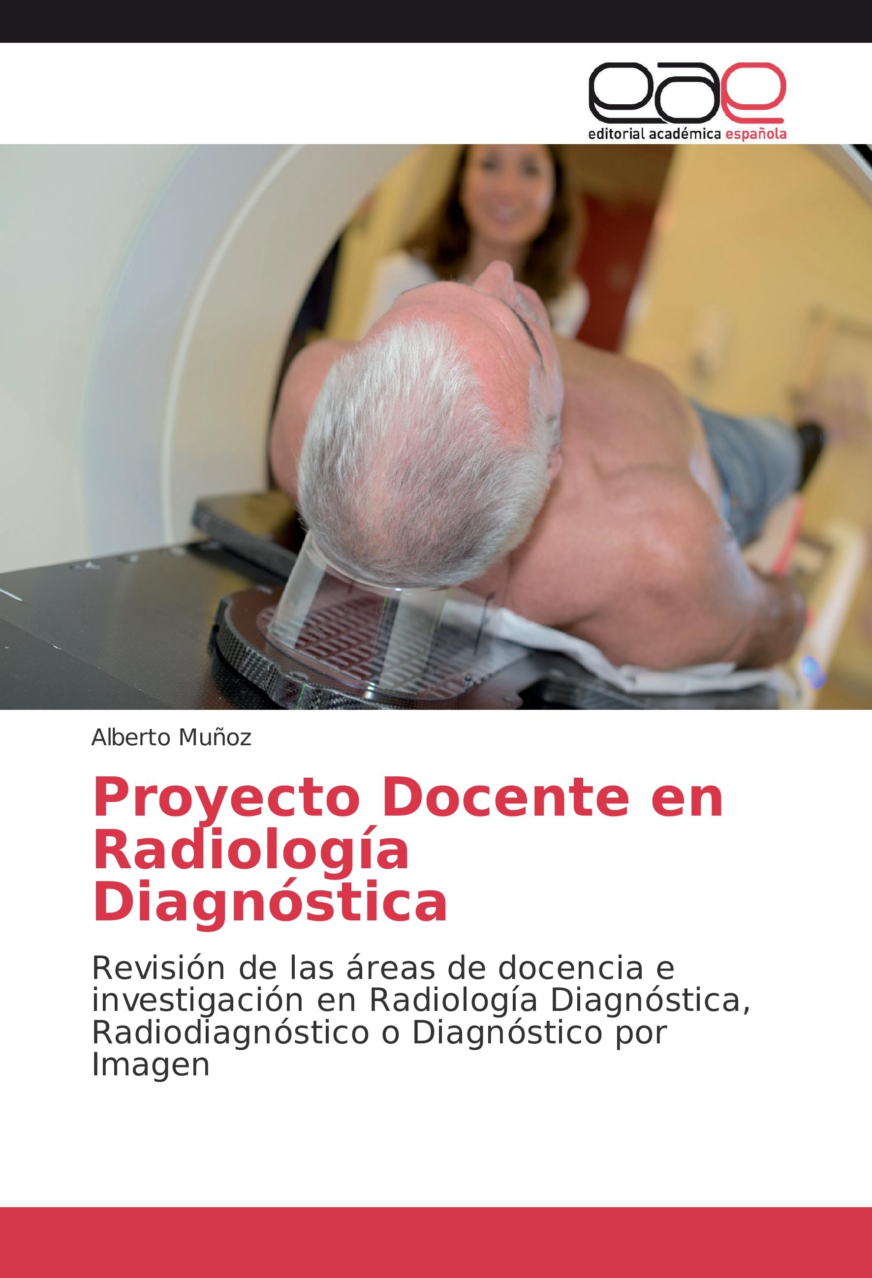 Vorderes Coverbild Proyecto Docente en Radiología Diagnóstica