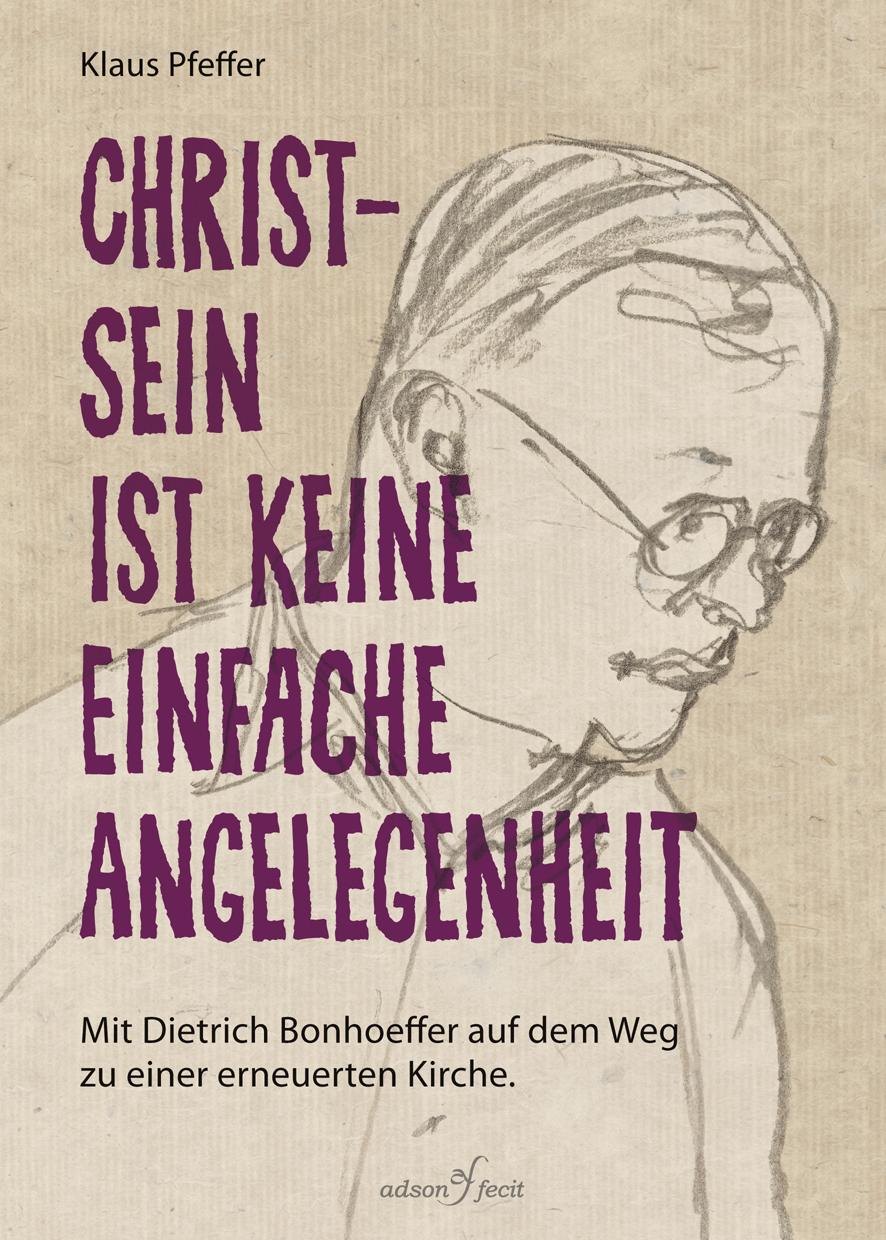 Vorderes Coverbild Christsein ist keine einfache Angelegenheit