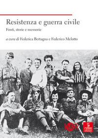 Vorderes Coverbild Resistenza e guerra civile. Fonti, storie e memorie