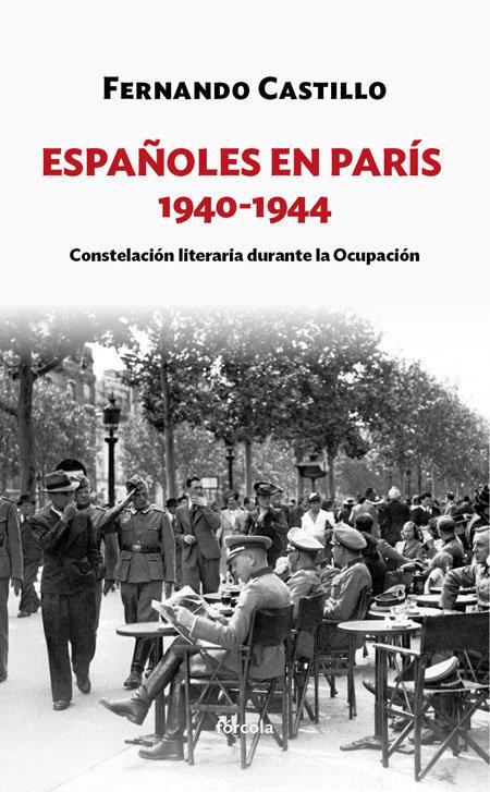 Vorderes Coverbild Españoles en París, 1940-1944 : constelación literaria durante la ocupación