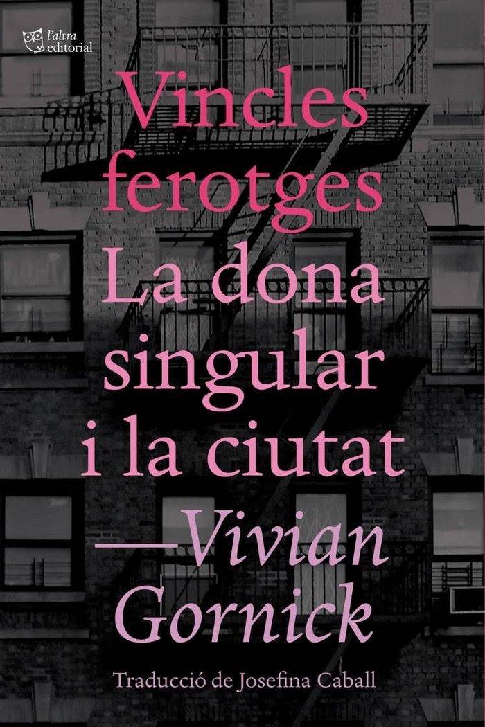 Vorderes Coverbild Vincles ferotges i La dona singular i la ciutat