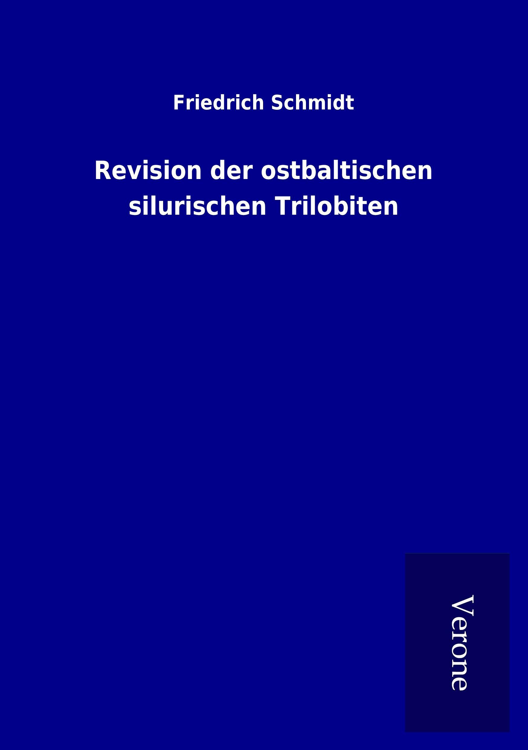 Vorderes Coverbild Revision der ostbaltischen silurischen Trilobiten