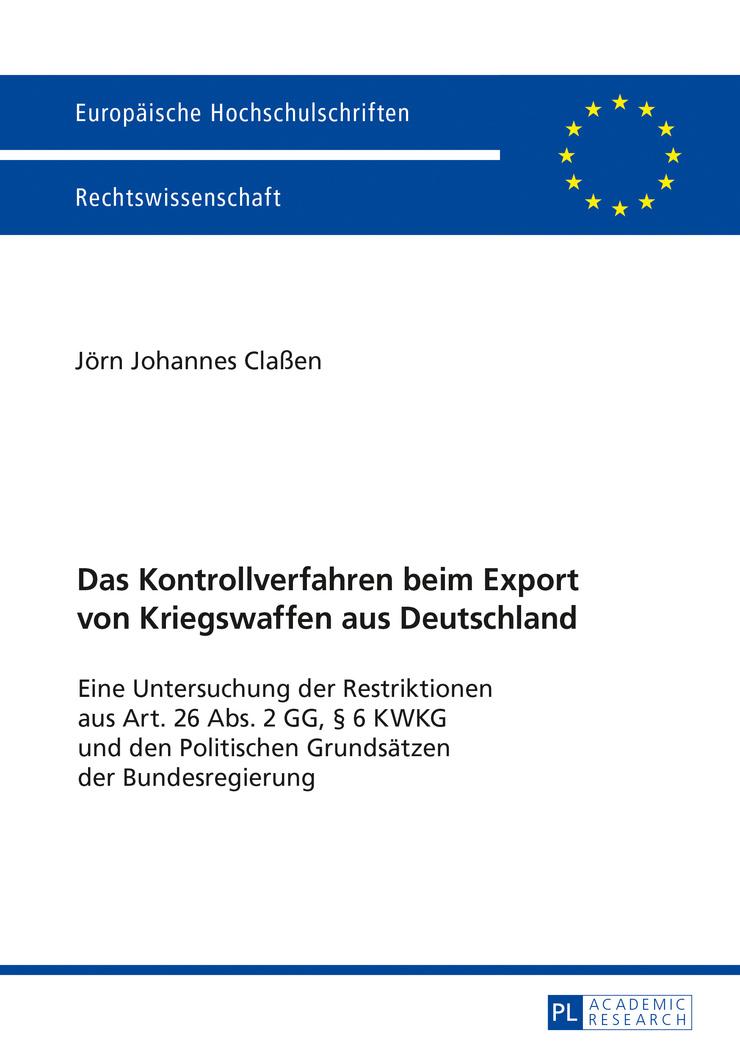 Vorderes Coverbild Das Kontrollverfahren beim Export von Kriegswaffen aus Deutschland