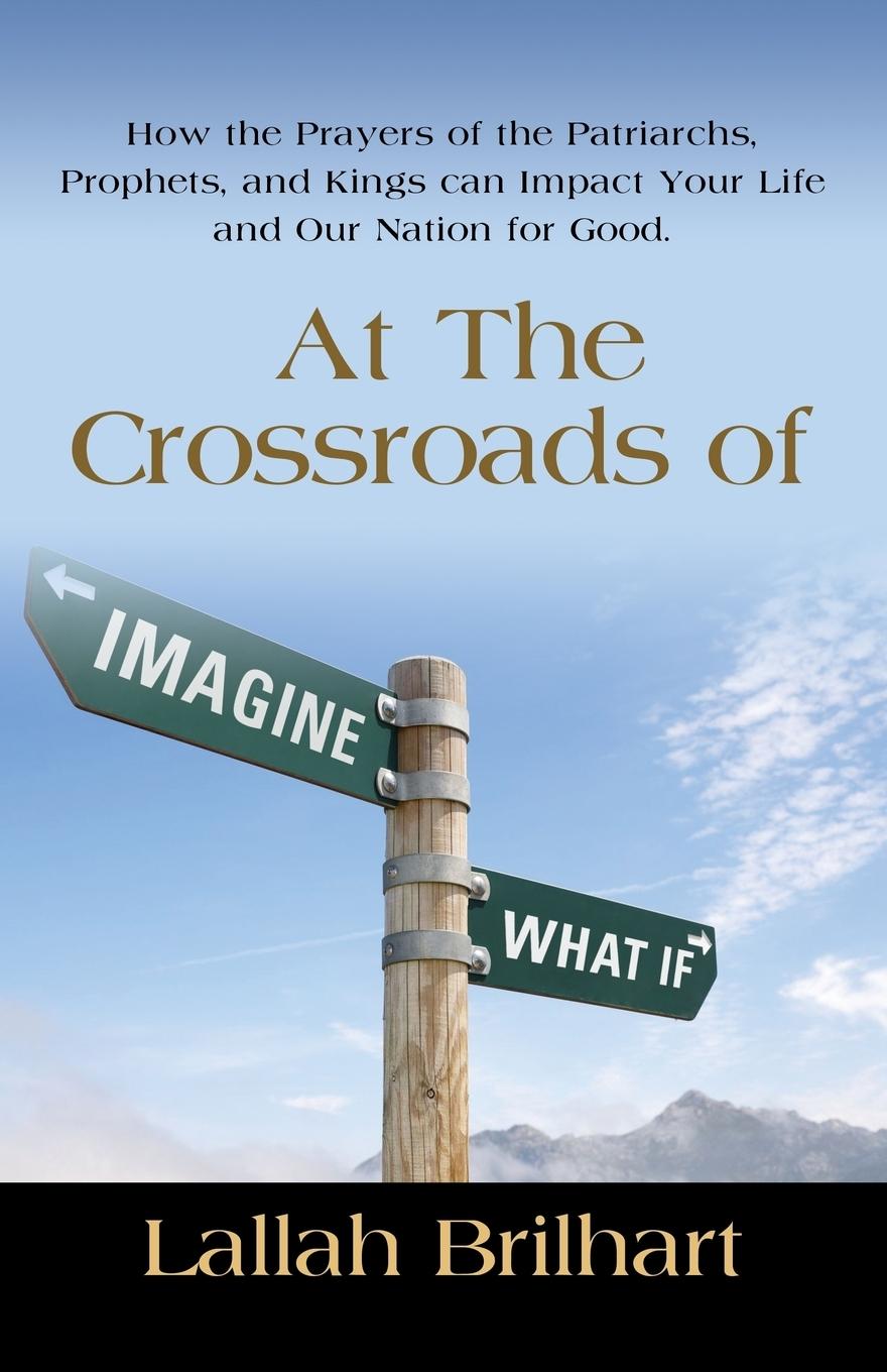 Vorderes Coverbild AT THE CROSSROADS OF IMAGINE WHAT IF