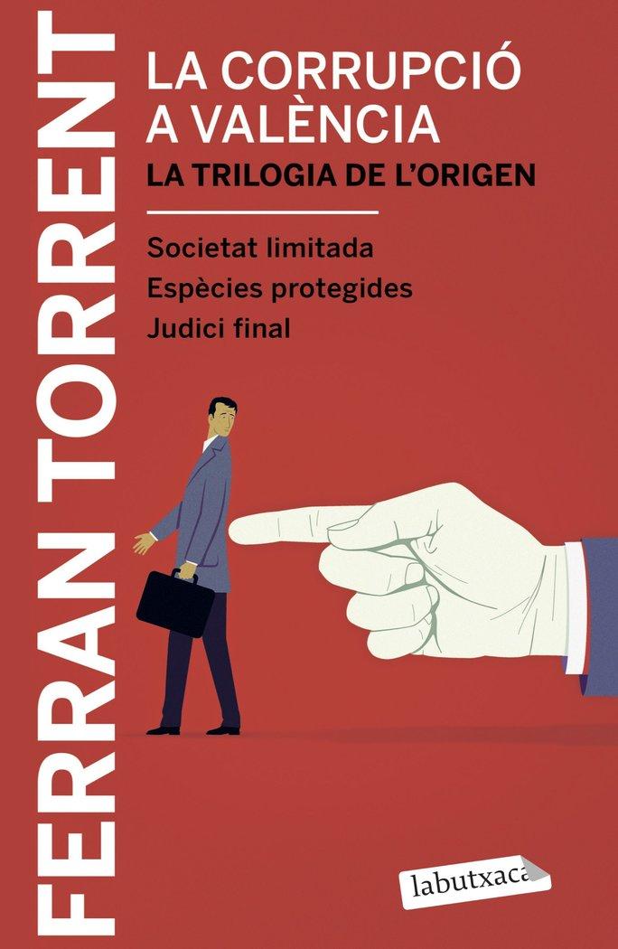 Vorderes Coverbild La corrupció a València. La trilogia de l'origen