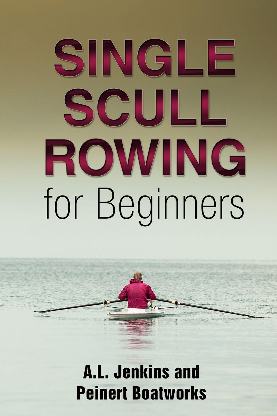 Vorderes Coverbild Single Scull Rowing for Beginners