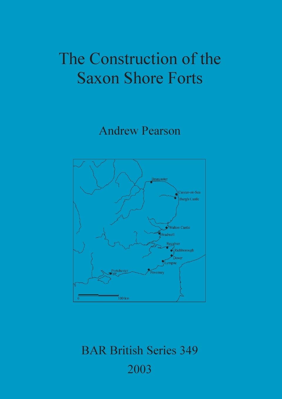 Vorderes Coverbild The Construction of the Saxon Shore Forts