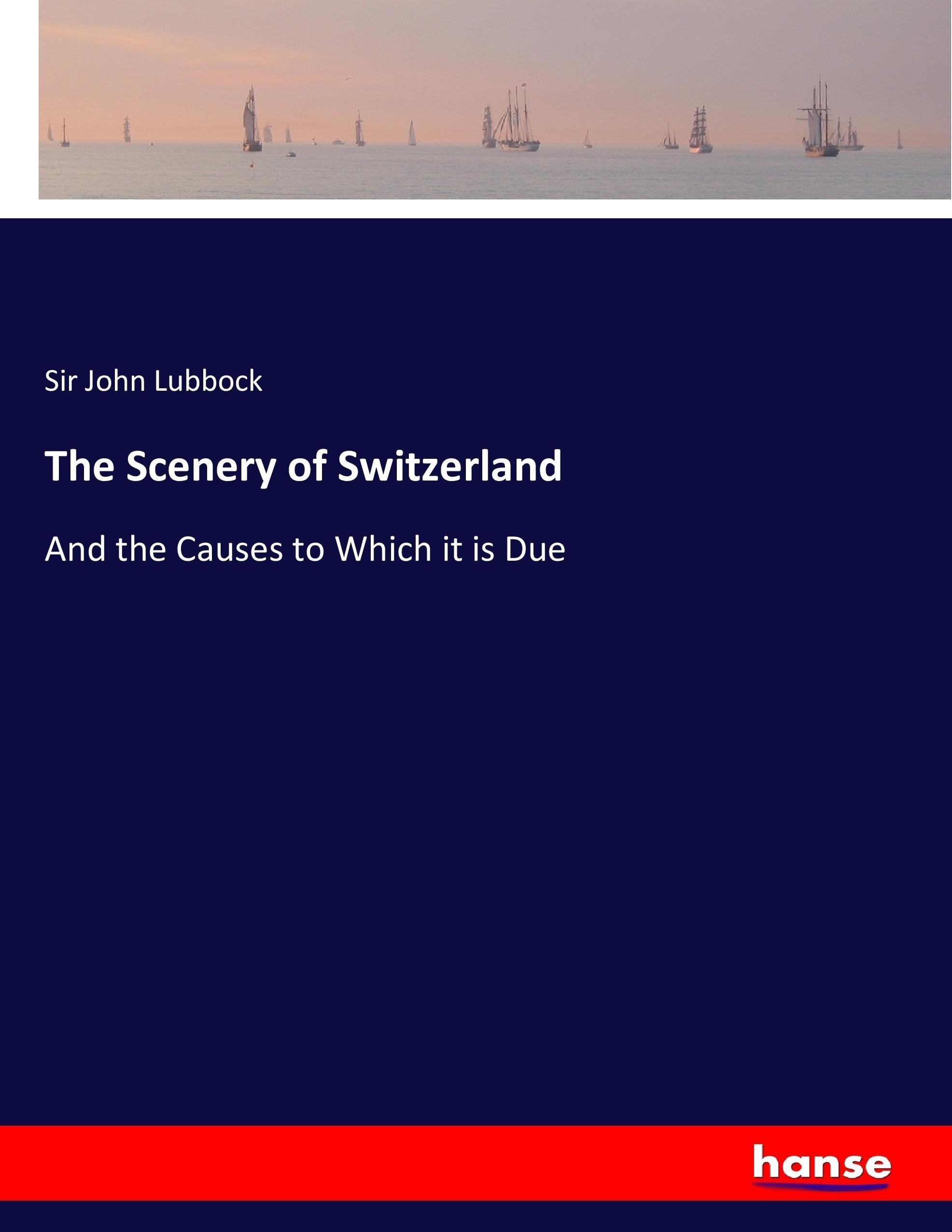 Vorderes Coverbild The Scenery of Switzerland