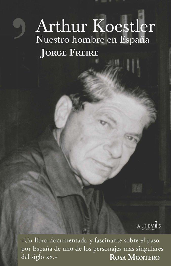 Vorderes Coverbild Arthur Koestler : nuestro hombre en España