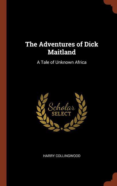 Vorderes Coverbild The Adventures of Dick Maitland
